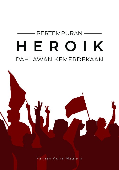 Pertempuran heroik pahlawan kemerdekaan